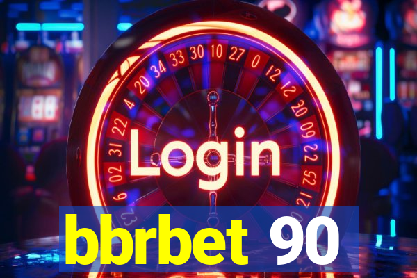 bbrbet 90